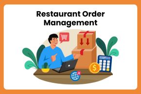 Restaurant Order Management: The Key to Smooth Operations